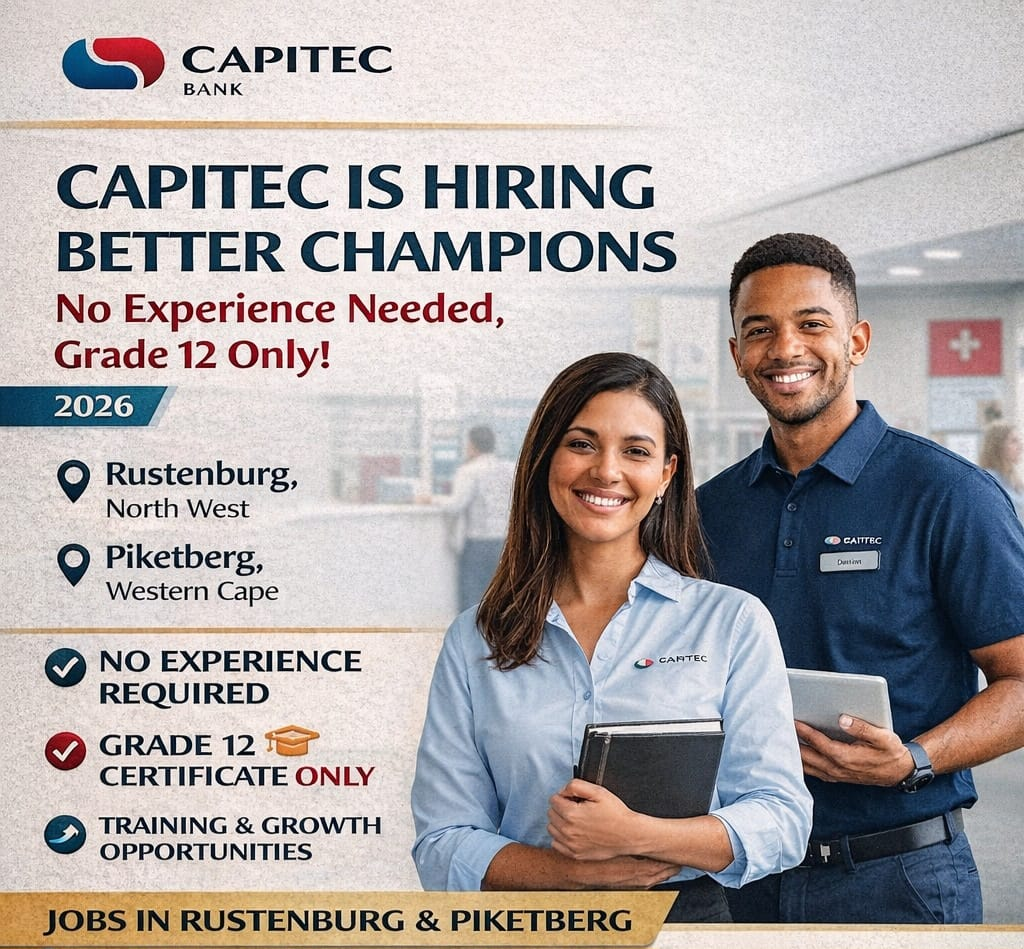 Capitec Bank Better Champion Jobs: No Experience Required, Only Grade 12 Certificate Needed (Rustenburg & Piketberg)