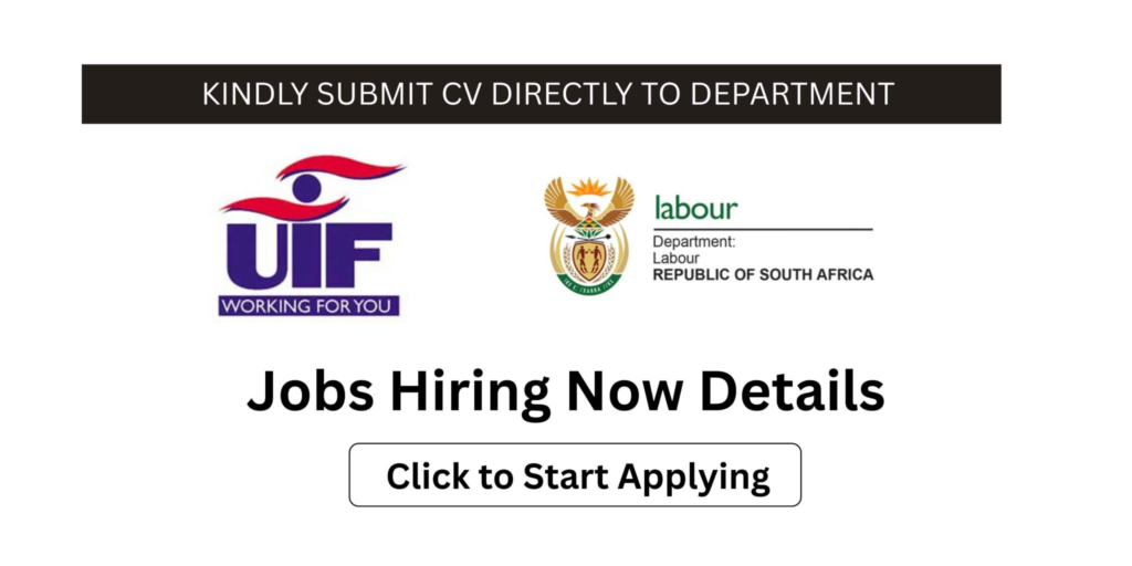The Unemployment Insurance Fund (UIF) Client Service Officer (X146 Posts)